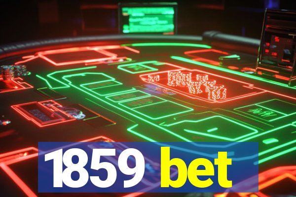 1859 bet